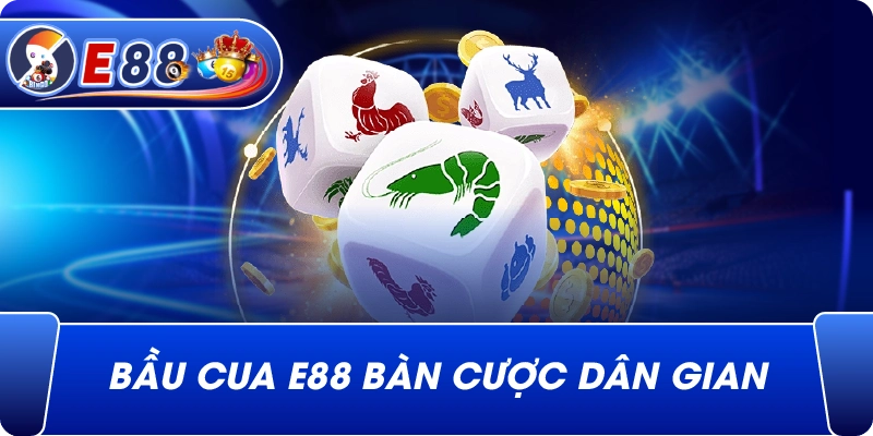 Bầu cua e88 bàn cược dân gian