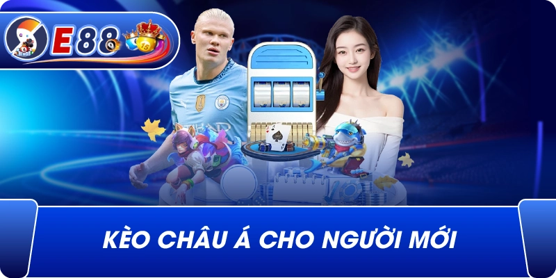 Kèo châu Á cho người mới