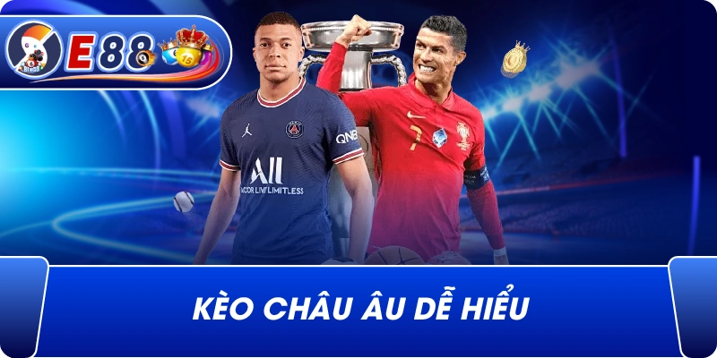 Kèo châu Âu dễ hiểu