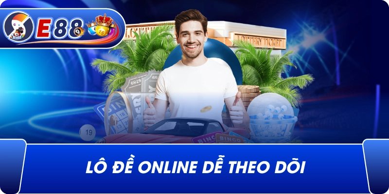 Lô đề online dễ theo dõi