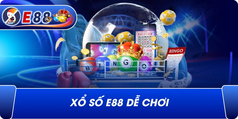 Xổ Số e88 dễ chơi